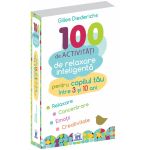 100 de activitati de relaxare inteligenta | Gilles Diederichs