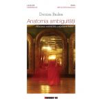 Anatomia ambiguitatii | Denisa Badea