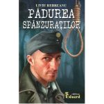 Padurea spanzuratilor | Liviu Rebreanu