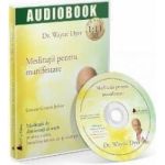 CD Meditatii pentru manifestare - Wayne Dyer