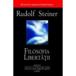 Filosofia libertatii - Rudolf Steiner