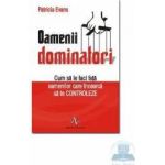 Oamenii dominatori - Patricia Evans
