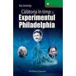 Calatoria in timp si Experimentul Philadelphia - Ray Cummings