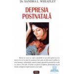 Depresia postnatala - Sandra L. Wheatley