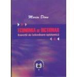 Economia de dictionar. Exercitii de indemanare epistemica - Marin Dinu