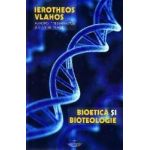 Bioetica si bioteologie - Ierotheos Vlahos