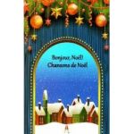 Bonjour Noel Chansons de Noel