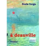 A Deauville. Versuri - Stela Iorga