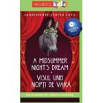 A Midsummer Nights Dream. Visul unei nopti de vara + CD - William Shakespeare