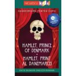 Hamlet Prince of Denmark. Hamlet print al Danemarcei + CD - William Shakespeare