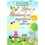 Labus si Bobocel cel murdarel - Laura Alexandru