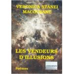 Les vendeurs dillusions - Veronica Stanei Macoveanu