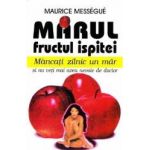 Marul fructul ispitei - Maurice Messegue
