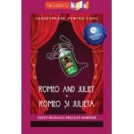 Romeo and Juliet. Romeo si Julieta + CD - William Shakespeare