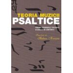 Teoria muzicii psaltice - Stelian Ionascu