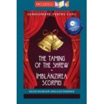 The Taming of The Shrew. Imblanzirea scorpiei + CD - William Shakespeare