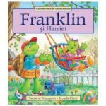 Franklin si Harriet - Paulette Bourgeois Brenda Clark