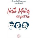 Herta Muller un puzzle - Ruxandra Cesereanu