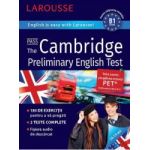 Larousse. Pass the Cambridge Preliminary English Test 14-15 ani - Naomi Styles