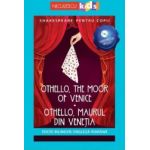Othello the Moor of Venice. Othello maurul din Venetia + CD - William Shakespeare