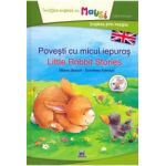 Povesti cu micul iepuras. Lttle Rabbit Stories - Milena Baisch Dorothea Ackroyd