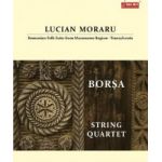 Borsa. Cvartet de coarde - Lucian Moraru