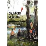 Calatorii placute in cautarea de sine - Sofia Perez