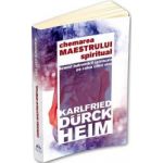 Chemarea maestrului spiritual - Karlfried Graf Durckheim