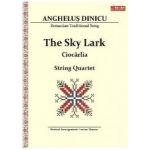 The Sky Lark. Ciocarlia. Pentru cvartet de coarde - Anghelus Dinicu
