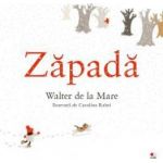 Zapada - Walter de la Mare Carolina Rabei