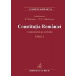 Constitutia Romaniei. Comentariu pe articole Ed.2 - Ioan Muraru Elena Simina Tanasescu