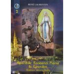 Aparitiile Fecioarei Maria la Lourdes Vol.2 - Rene Laurentin