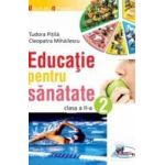 Educatie pentru sanatate clasa 2 - Tudora Pitila Cleopatra Mihailescu