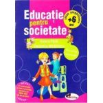 Educatie pentru societate +6 Ani clasa pregatitoare - Cleopatra Mihailescu Tudora Pitila