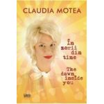 In zorii din tine. The Dawn Inside You - Claudia Motea