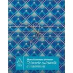 O istorie culturala a insomniei - Eluned Summers-Bremner