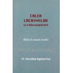 Calea lacrimilor si a Rascumpararii - Nicodim Aghioritul