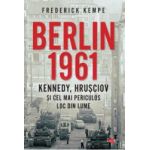Berlin 1961 - Frederick Kempe