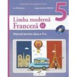 Franceza limba moderna 2 - Clasa 5 - Manual + CD - Ion Farcasanu Angela-Gabriela Lapadatu