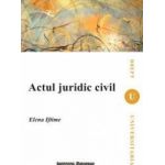 Actul Juridic Civil - Elena Iftimie