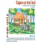 Capra cu trei iezi - Carte uriasa - Adaptare dupa Ion Creanga