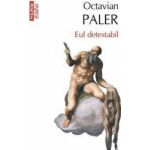 Eul detestabil - Octavian Paler