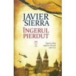 Ingerul Pierdut - Javier Sierra