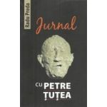 Jurnal Cu Petre Tutea - Radu Preda