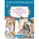Povesti si povestiri franceze vol.1. Contes et histoires francais