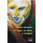 Un inger un ciine o imagine - Serban Alexandru