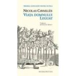 Viata domnului Leguat - Nicolas Cavailles