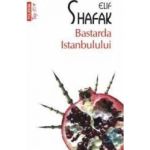 Bastarda Istanbulului - Elif Shafak