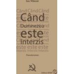 Cand Dumnezeu este interzis - Ion Manzat