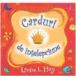 Carduri de intelepciune - Louise L. Hay